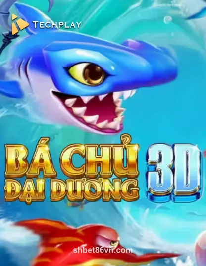 Hình ảnh Techplay Fishing Ba Chu Dai Duong 3D tại shbet86vn
